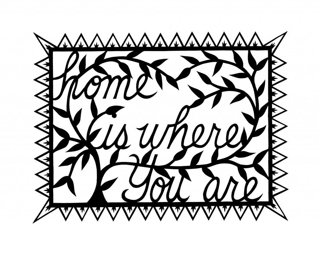 Home Is Where You Are