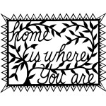 Home Is Where You Are